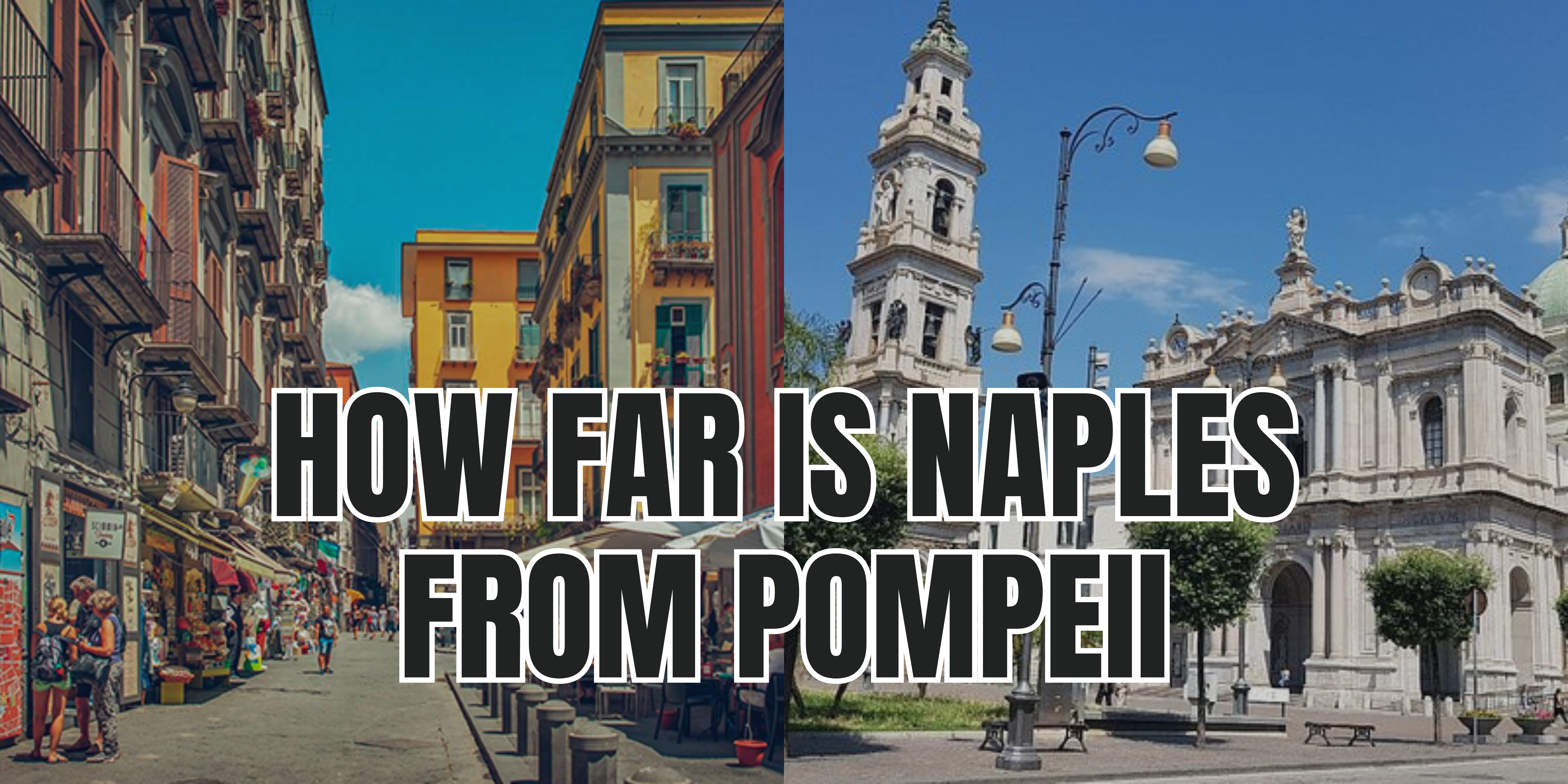 How Far is Naples from Pompeii